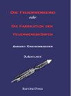 Die Fabrikation der Feuerwerksk&ouml;rper